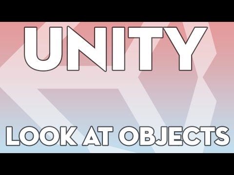 Unity Tutorials - B19 - Facing Objects with LookAt - Unity3DStudent.com