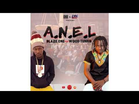 Blaze one feat Wood terrib _A.N.E.L  (official audio)
