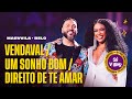 Marvvila Belo Vendaval Um Sonho Bom Direito De Te Amar Só Vvamo