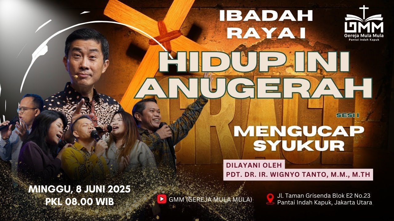 Sesi 1 – HIDUP INI ANUGERAH: MENGUCAP SYUKUR – Pdt. Dr. Ir. Wignyo Tanto, M.M., M.Th. (080625)