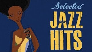 Selected Jazz Hits - Best Of 35 Great Jazz Tracks