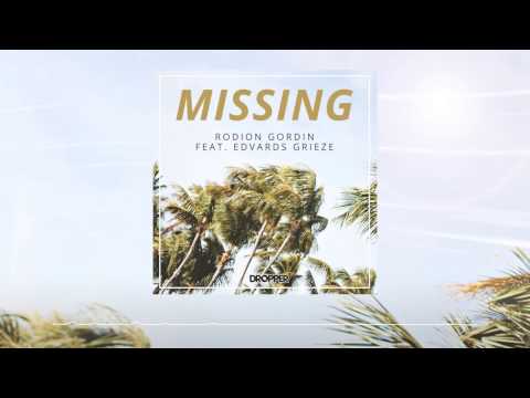 Rodion Gordin & Edvards Grieze - Missing (AUDIO)
