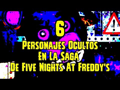 6 Personajes Ocultos En La Saga De Five Nights At Freddy's