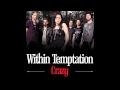 Within Temptation - Crazy (Gnarls Barkley cover ...