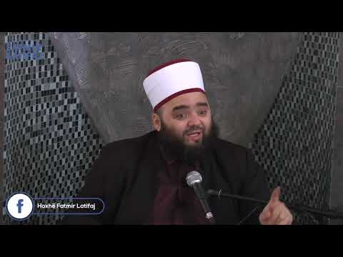 Lidhja e jote me Allahun mos të mbetet vetëm me namaz të Xhumasë! - Hoxhë Fatmir Latifaj