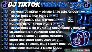 Download lagu DJ TIKTOK TERBARU 2025🎵DJ TOR MONITOR KETUA - ORANG BARU LEBE GACOR🎵DJ TABOLA BALE X PICA PICA 2 mp3
