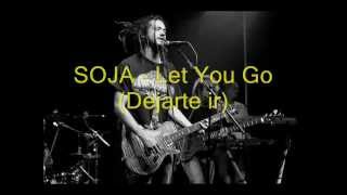 SOJA - Let you go (Subtitulado en Español)