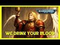 We Drink Your Blood Ft Jaxtorm A Warhammer 40k Powerwolf Inspired Metal Song Blood Angels