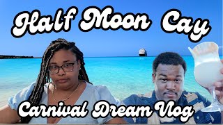 CARNIVAL CRUISE VLOG 🚢 | CARNIVAL DREAM DAY 5 | Half Moon Cay is AMAZING 🔥