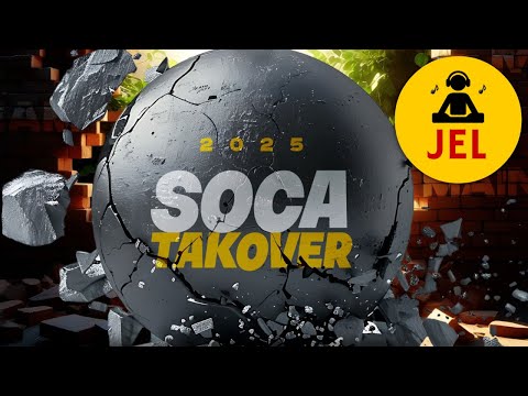 2025 SOCA TAKE OVER (TUNES TO KNOW) | DJ JEL "2025 SOCA MIX"