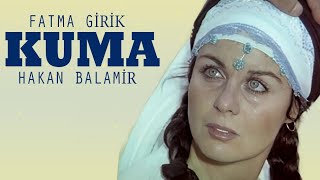 Kuma (1974) - Fatma Girik & Hakan Balamir