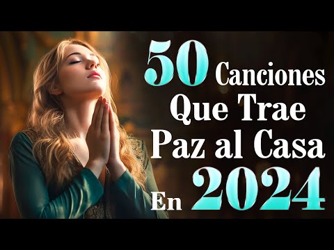 ALABANZAS QUE TRAEN BENDICIONES A TU CASA - AMARTE SOLO A TI SEÑOR - ADORACION DESDE LA MAÑANA