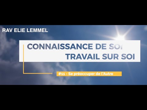 Travail sur soi : #11 - Se préoccuper de l'Autre