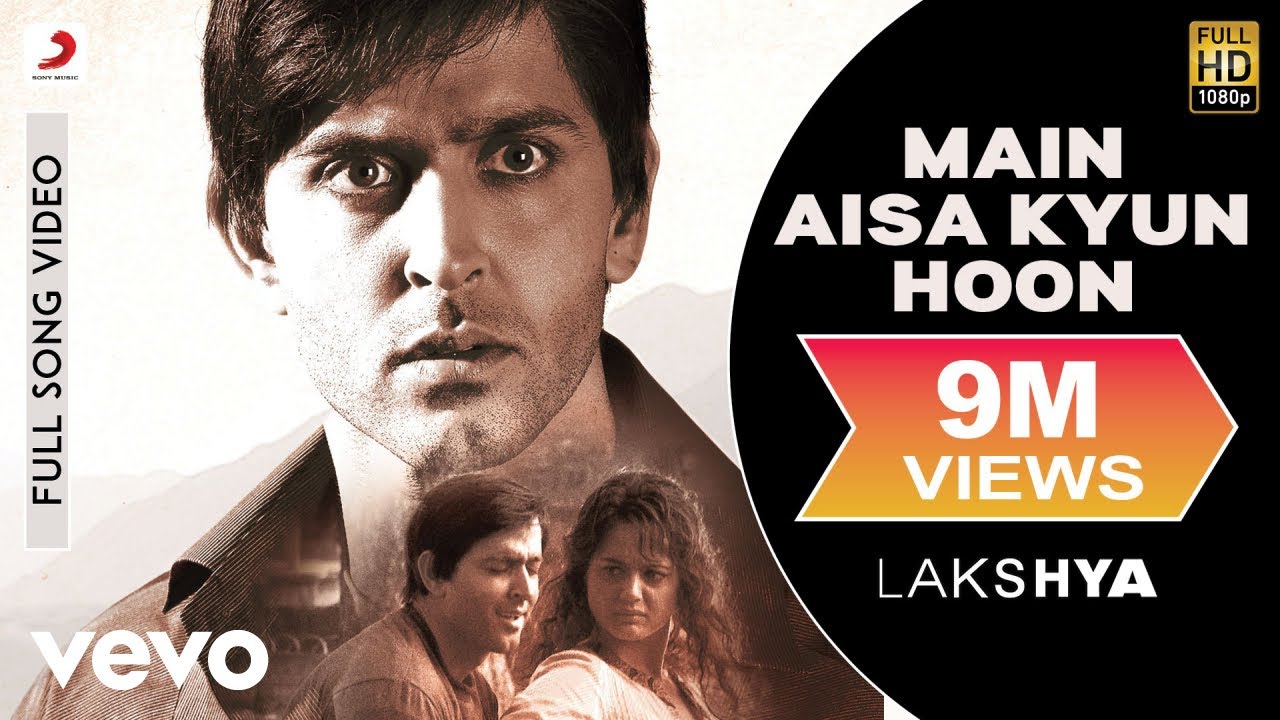 Mai Aisa Kyun Hu Lyrics | Lakshya | Shaan | Shankar Ehsaan Loy