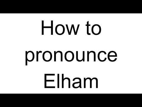 How to Pronounce Elham (Arabic)