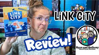 Ryan and Bethany board game reviews - Link City video thumbnail