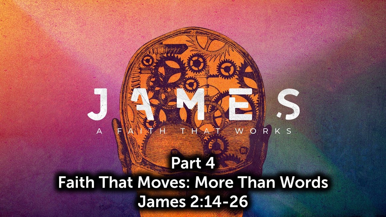 Faith That Moves: More Than Words (James Series Part 4)