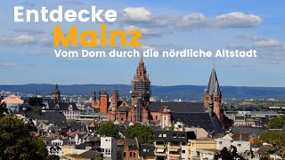Mainz - Entdeckerpfad vom Dom durch die nördliche Altstadt