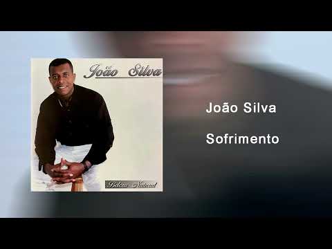 João Silva - Sofrimento (Áudio 2003)