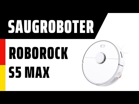 Saugroboter Roborock S5 Max | Deutsch