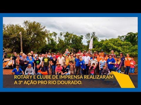 Últimas Notícias em Dourados MS - Rotary e Clube de Imprensa realizou a 3ª Ação Pro Rio Dourado