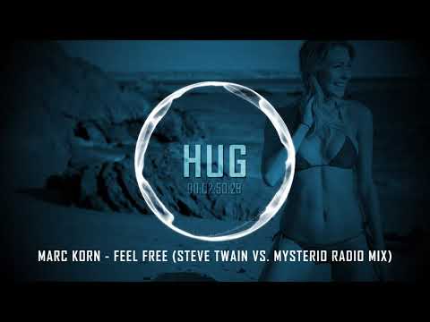 Marc Korn - Feel Free (Steve Twain vs. Mysterio Radio Mix)
