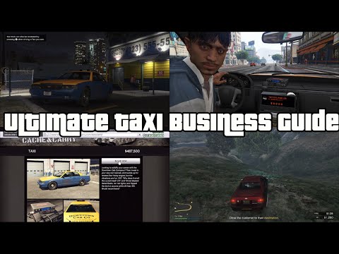 GTA Online Ultimate Taxi Business Guide