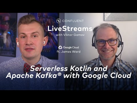Serverless Kotlin and Apache Kafka with Google Cloud | Livestreams 022