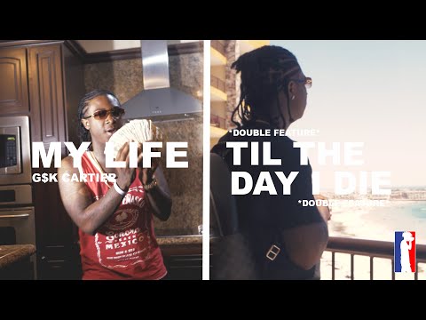 GSK Cartier - "My Life" / "Til The Day I Die" (Shot by @NappyVisuals_)