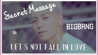 Download lagu Secret Message in Let's Not Fall in Love! 우리 사랑하지 말아요 BIGBANG mp3