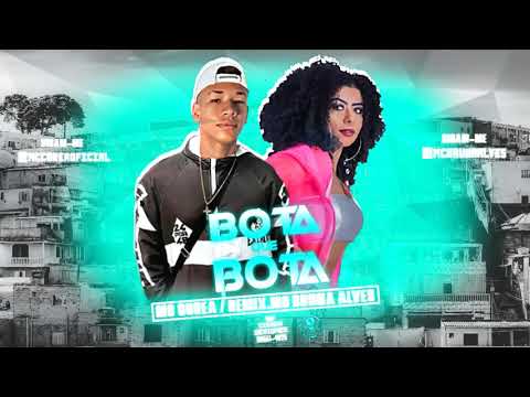 MC COREA REMIX.MC BRUNA ALVES - BOTA QUE BOTA (ACASO BEATS)