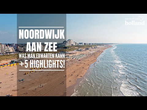 NOORDWIJK AAN ZEE 🏖 Was man erwarten kann + 5 Highlights! | Verruecktnachholland.de 🇳🇱