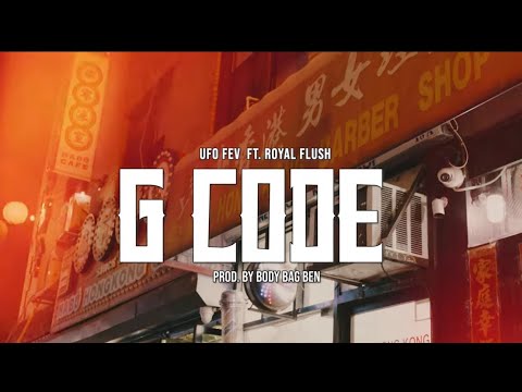 “G Code” UFO FEV feat. ROYAL FLUSH (PROD BY BODY BAG BEN) OFFICIAL VIDEO