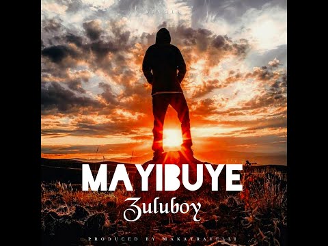 Zuluboy "Mayibuye" Official Video