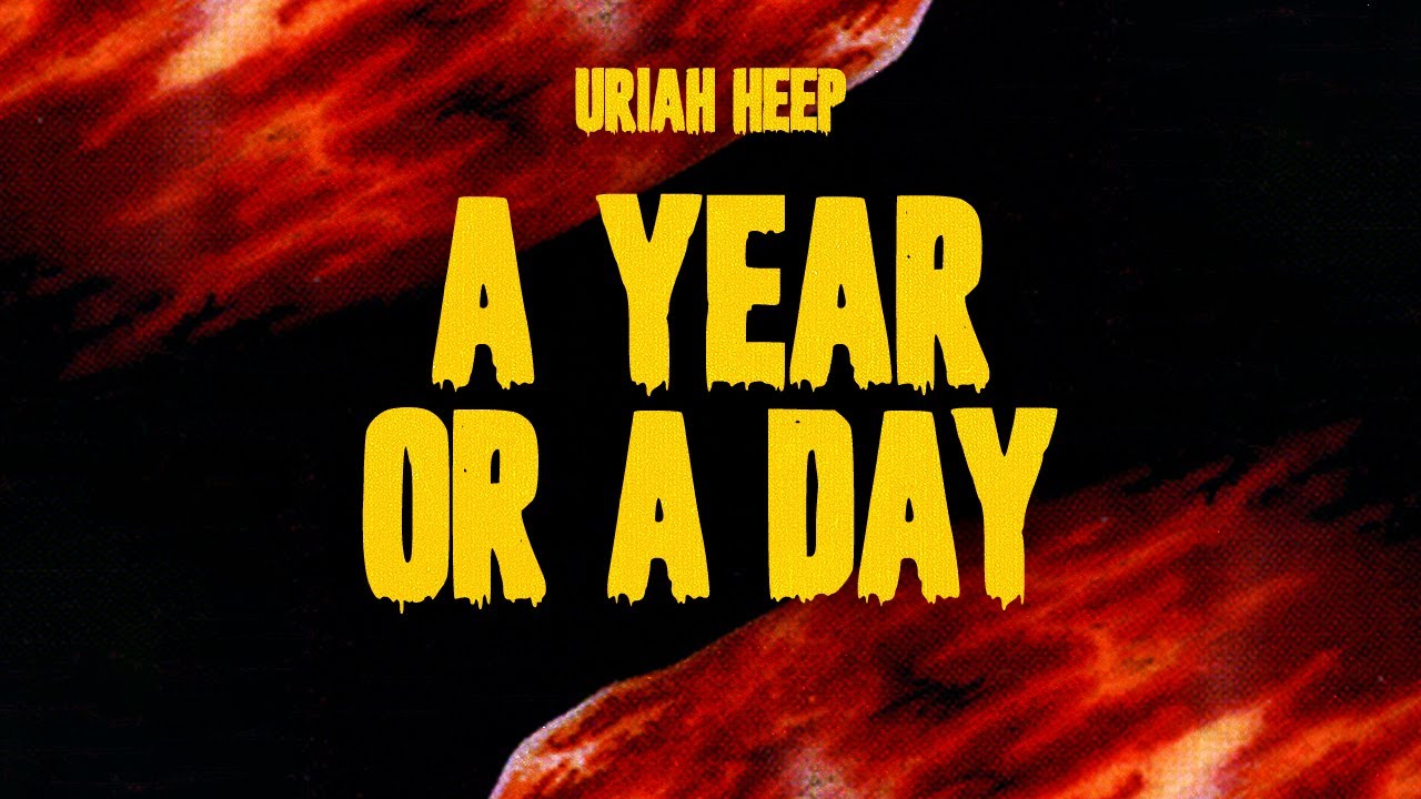 Uriah Heep - A Year or a Day