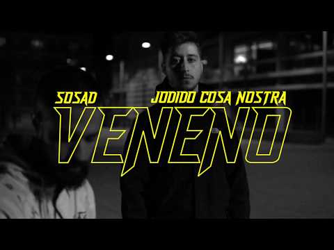 Sosad - Veneno ft. Jodido Cosa Nostra