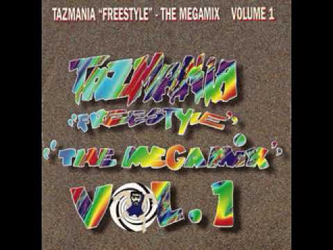Tazmania Freestyle The Mega Mega Mix