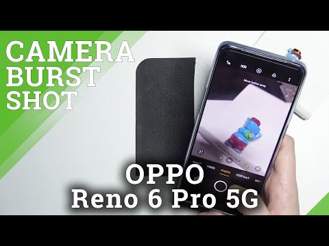 How to Take Burst Shot in OPPO Reno6 5G – Activate Series of Pictures