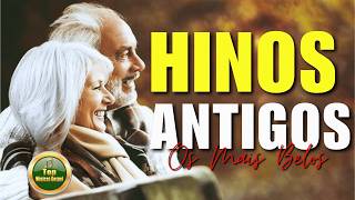 Hinos Antigos (30 Só Lindos Hinos Mais Tocadas) Hinos Evangelicos Antigos || Louvores 🎵 Coletânea...