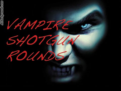 Vampire Rounds:  Wood Shotgun Slugs