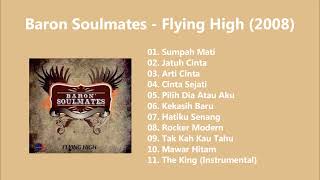 Download lagu Baron Soulmates - Flying High (2008) mp3 Download lagu Baron Soulmates - Flying High (2008) mp3