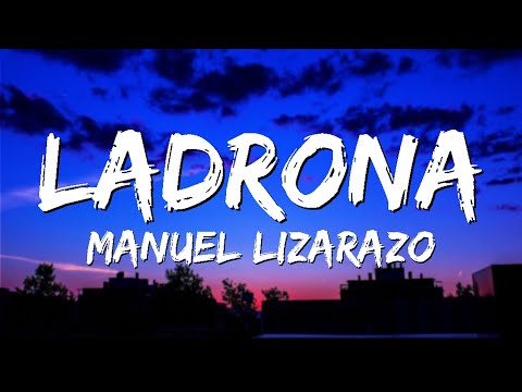 Ladrona por robarle el color de tus ojos al atardecer - Manuel Lizarazo