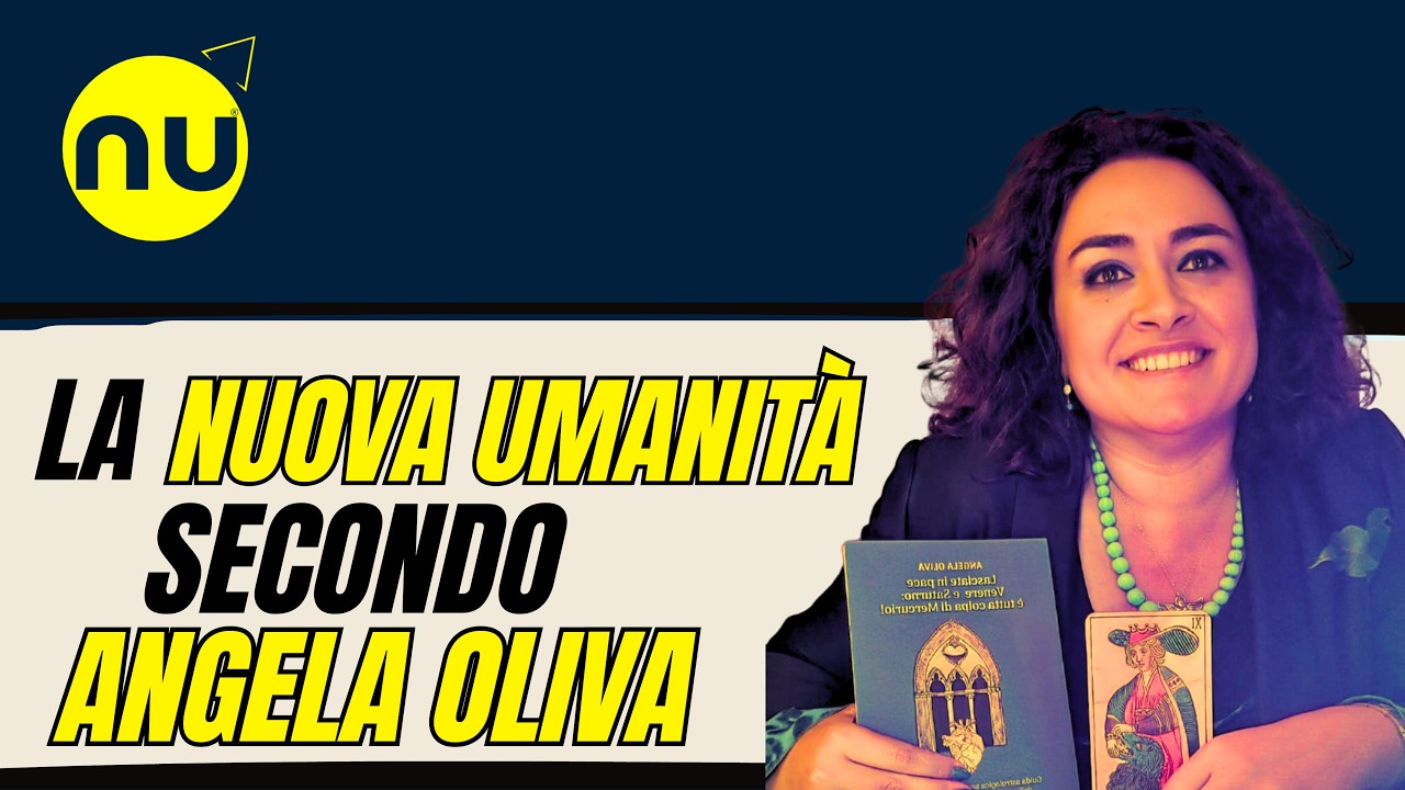 La Nuova Umanità secondo Angela Oliva