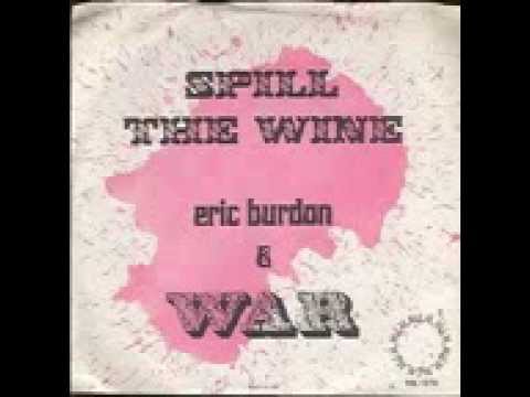 Eric Burdon   War ~ Spill The Wine Complete Original 1970 Studio Version   YouTube1