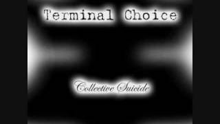 Terminal Choice - Collective Suicide