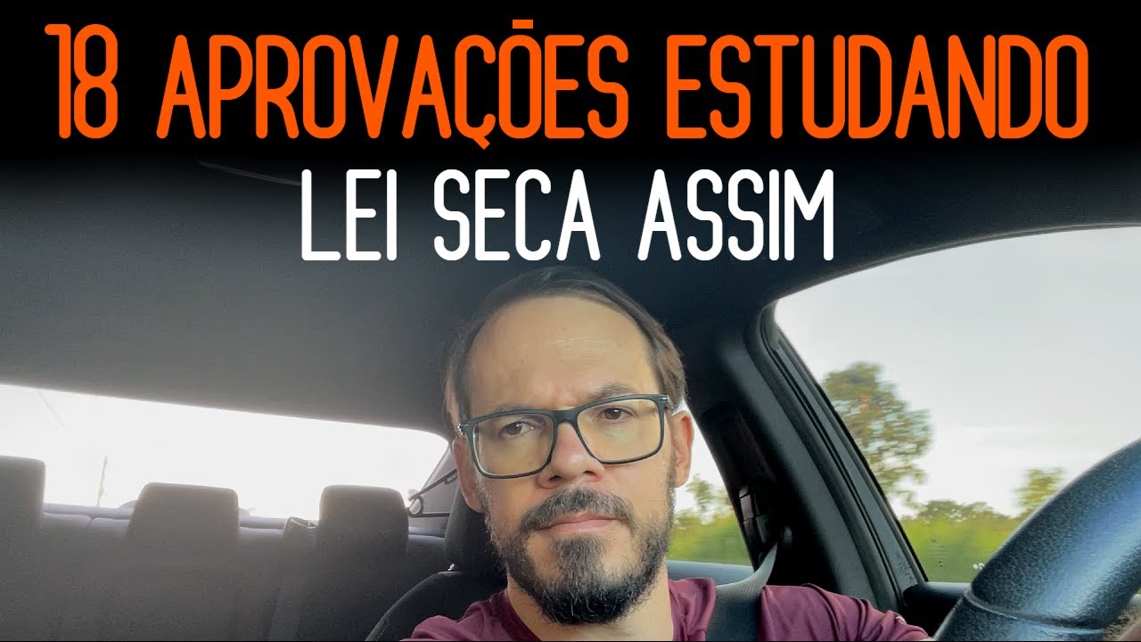 Meu Método para Dominar 100% da Lei Seca!