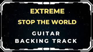 Extreme - Stop The World (No Intro) | Guitar Backing Track