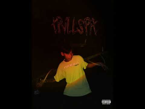 TRILLSPIT - ‘LITERALLY.’  ( Prod. Buddha Vybez )
