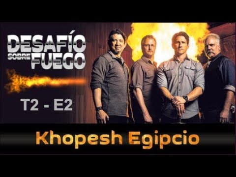 DESAFÍO SOBRE FUEGO Ep 10 –  Khopesh Egipcio
