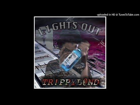 Trippyland Slo'Mo - Lights Out ( Prod By Qatsign )